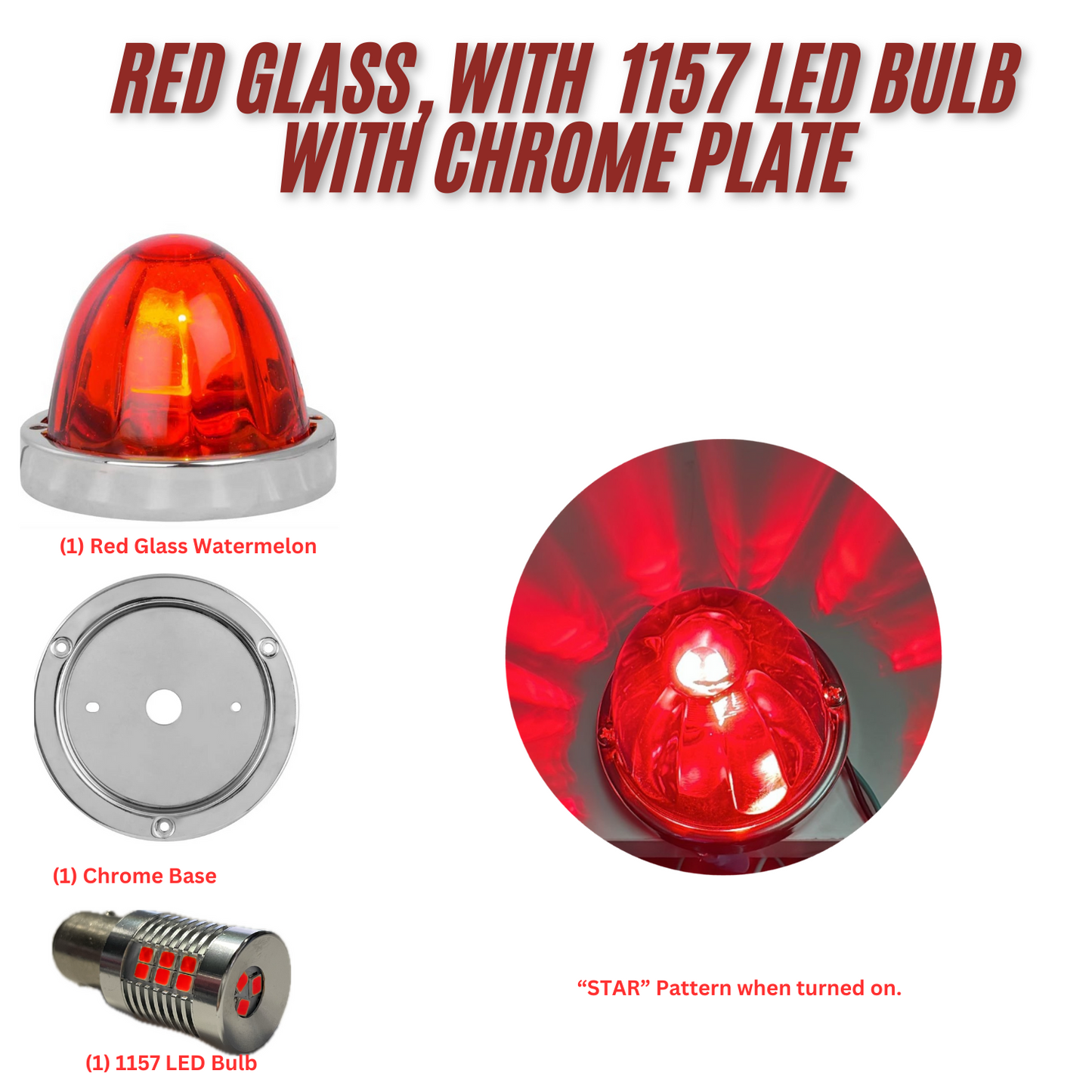Watermelon RED Lens Glass  with 1157 LED  Bulb