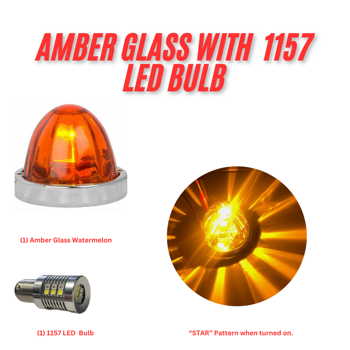 Watermelon Amber Lens Glass  with 1157 LED Bulb