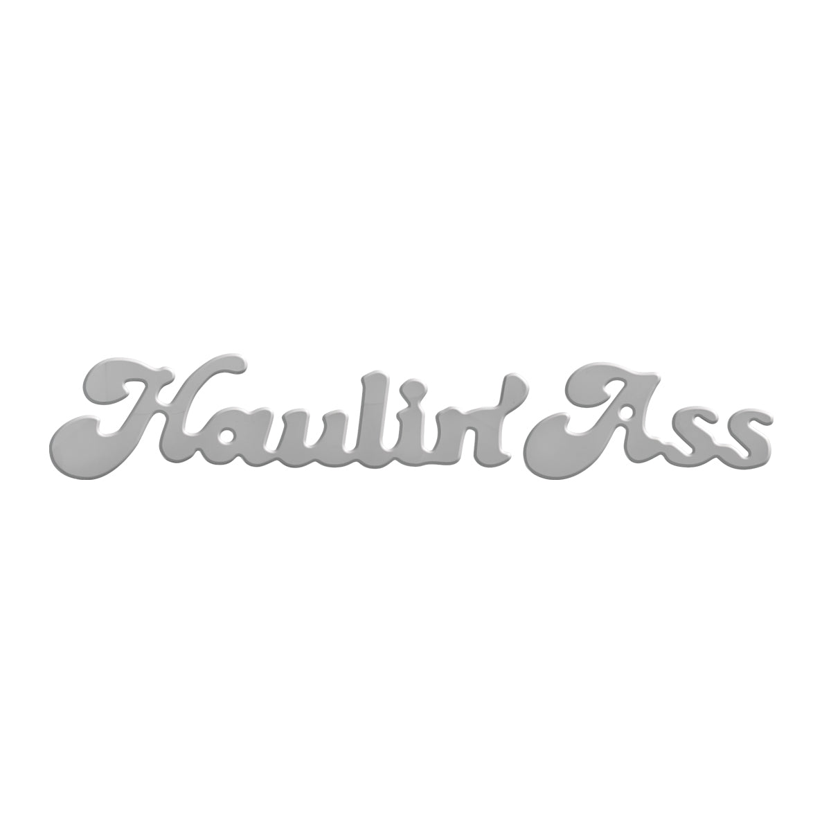 "Haulin’ Ass” Cutout Stud Mount